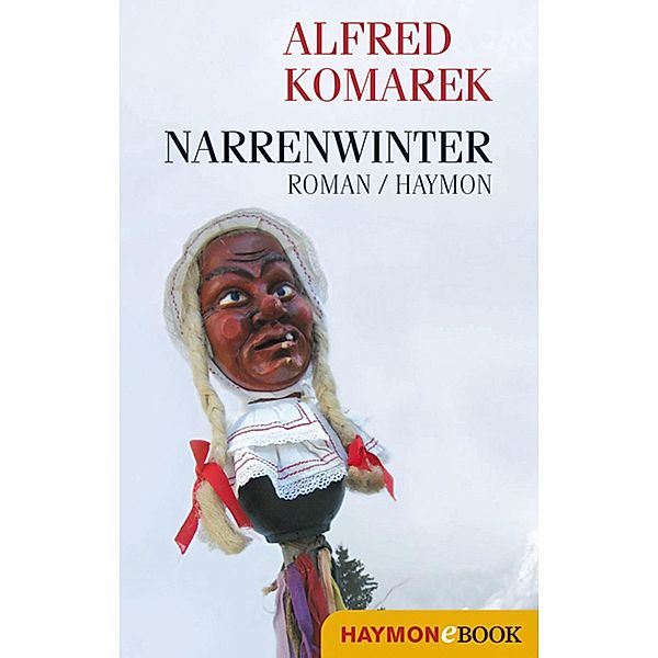 Narrenwinter, Alfred Komarek