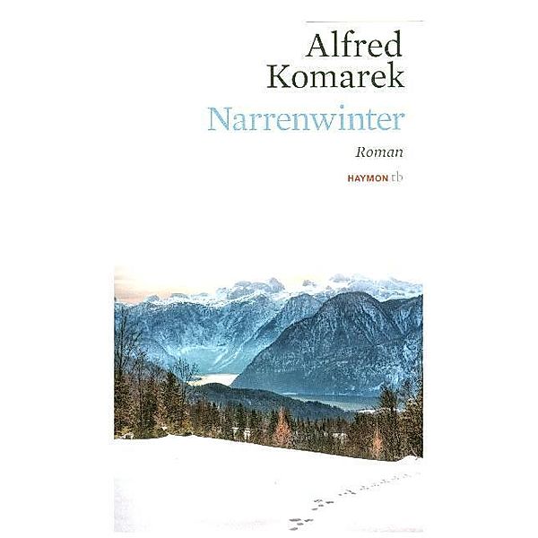 Narrenwinter, Alfred Komarek