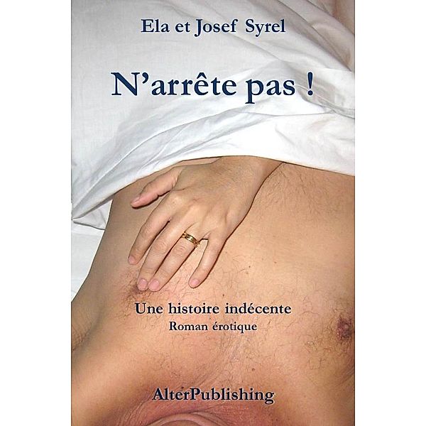 N'arrête pas, Ela Et Josef Syrel