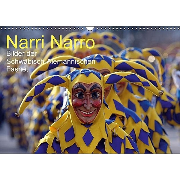 Narri Narro (Wandkalender 2016 DIN A3 quer)