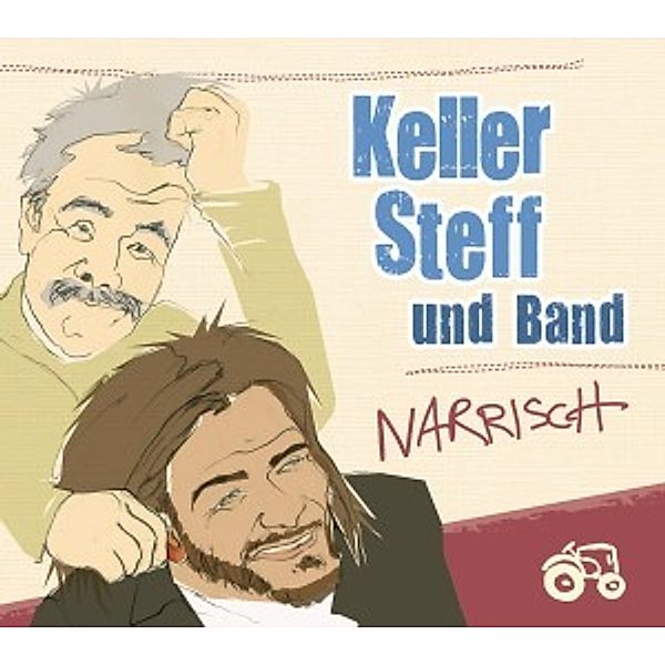 Narrisch, Keller Steff Und Band