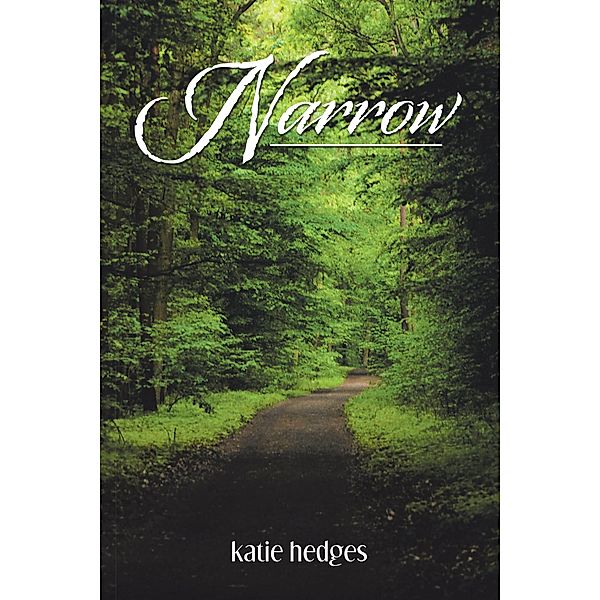 Narrow, Katie Hedges
