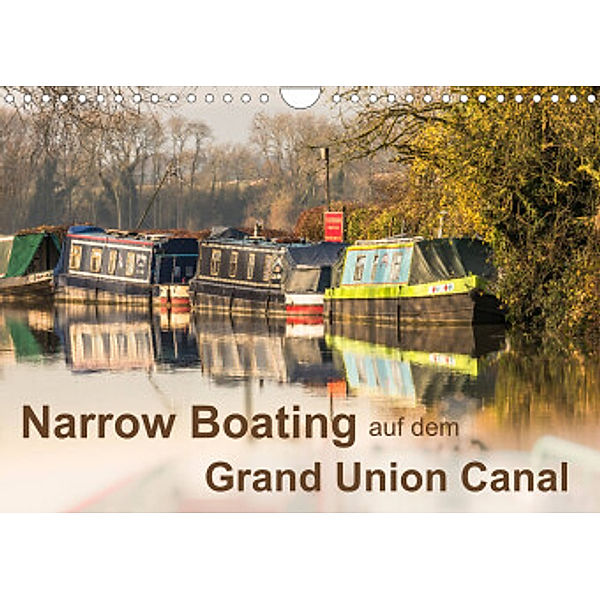 Narrow Boating auf dem Grand Union Canal (Wandkalender 2022 DIN A4 quer), ReDi Fotografie