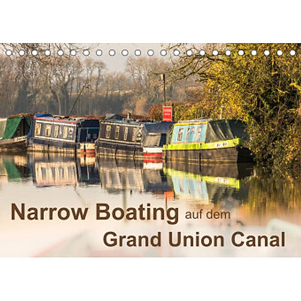 Narrow Boating auf dem Grand Union Canal (Tischkalender 2022 DIN A5 quer), ReDi Fotografie
