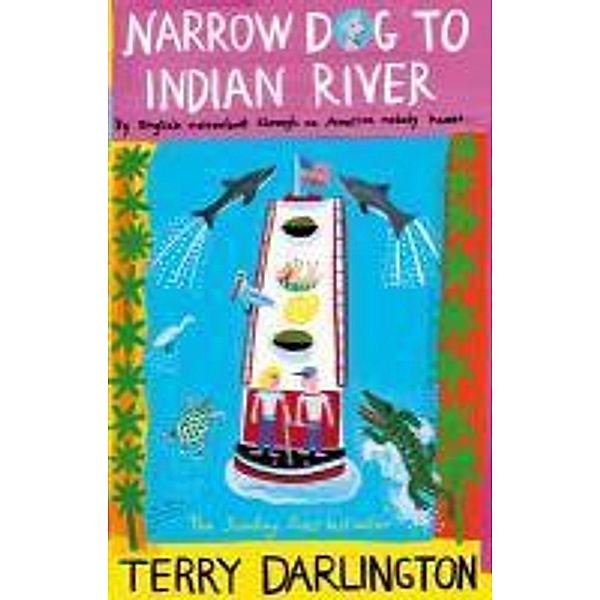 Narrow Dog to Indian River, Terry Darlington