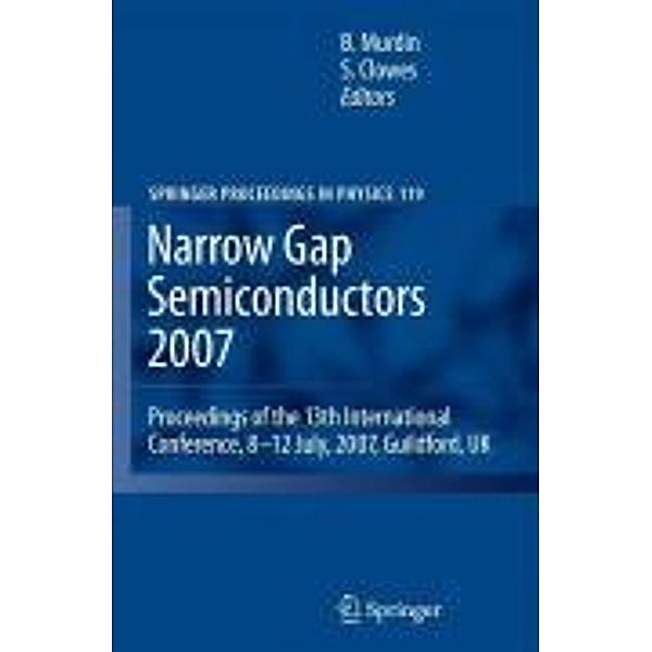 Narrow Gap Semiconductors 2007 / Springer Proceedings in Physics Bd.119