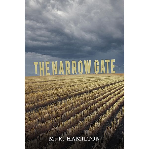 Narrow Gate / Austin Macauley Publishers, M. R. Hamilton
