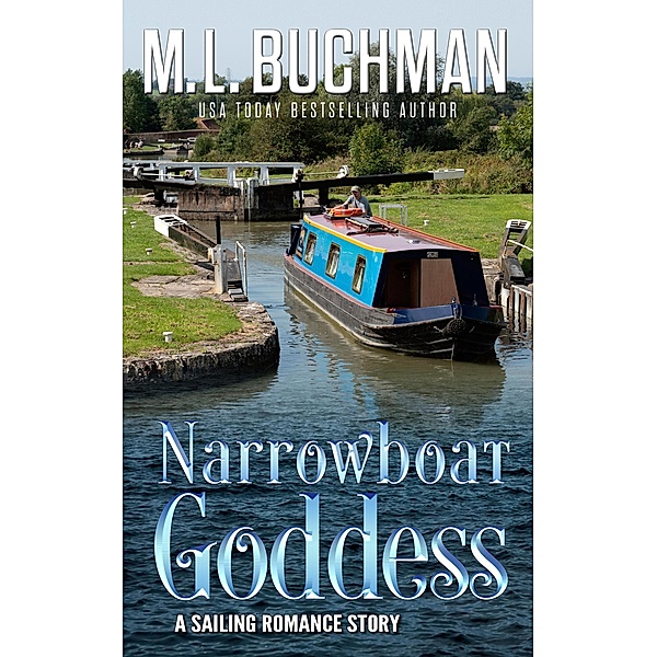 Narrowboat Goddess (Sailing, #3) / Sailing, M. L. Buchman