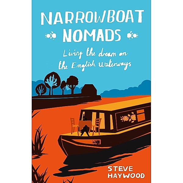 Narrowboat Nomads, Steve Haywood