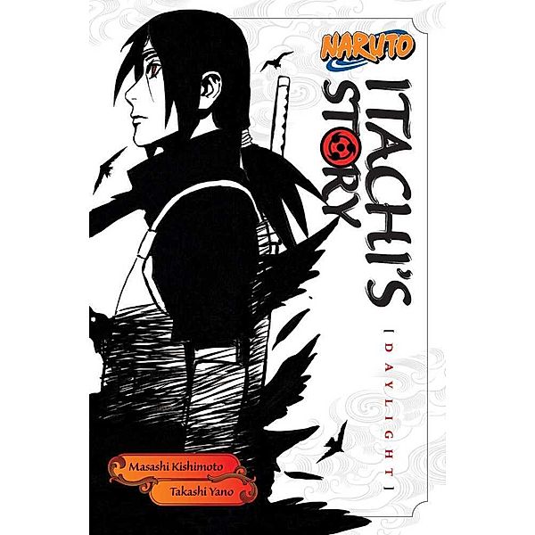 Naruto: Itachi's Story, Vol. 1, Takashi Yano