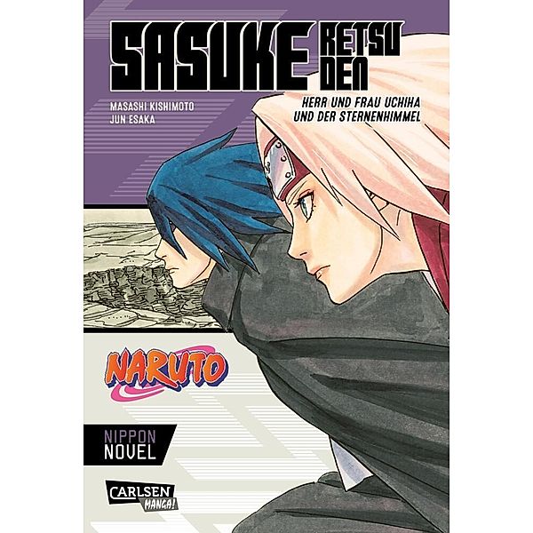 Naruto / Naruto - Sasuke Retsuden: Herr und Frau Uchiha und der Sternenhimmel (Nippon Novel), Masashi Kishimoto, Jun Esaka