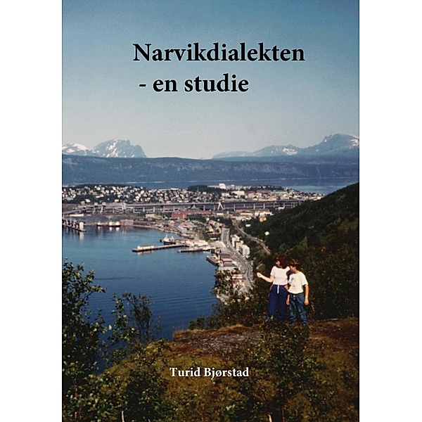 Narvikdialekten, Turid Bjørstad