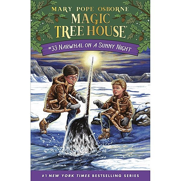 Narwhal on a Sunny Night / Magic Tree House (R) Bd.33, Mary Pope Osborne