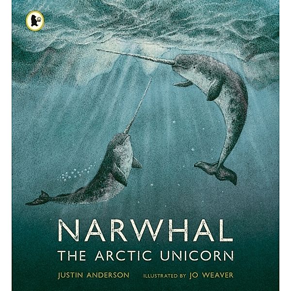 Narwhal: The Arctic Unicorn, Justin Anderson