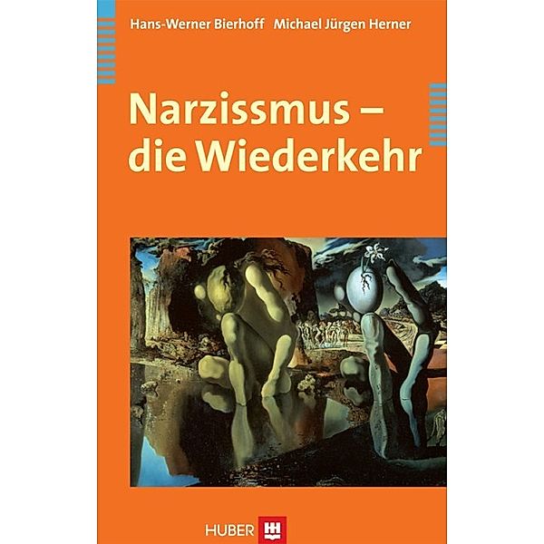 Narzissmus, Hans-Werner Bierhoff, Michael Jürgen Herner
