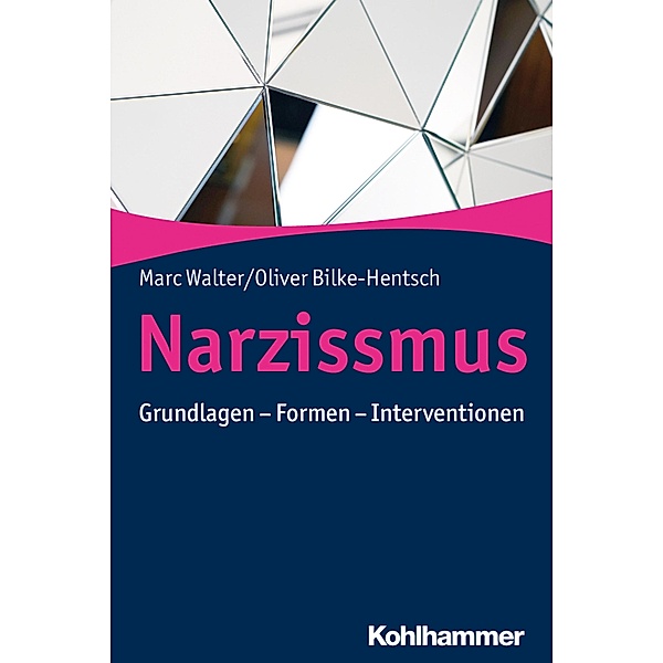 Narzissmus, Marc Walter, Oliver Bilke-Hentsch