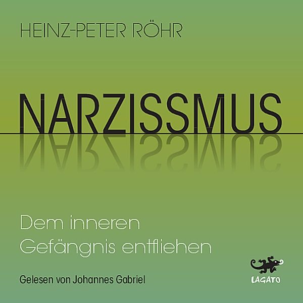 Narzissmus, Heinz-Peter Röhr