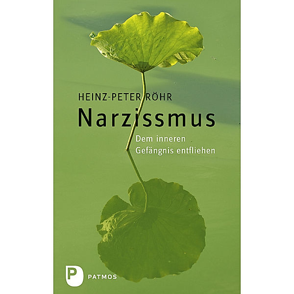 Narzissmus, Heinz-Peter Röhr