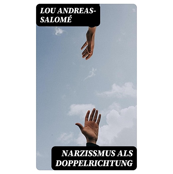 Narzissmus als Doppelrichtung, Lou Andreas-Salomé
