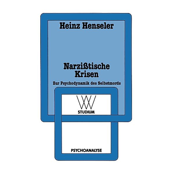 Narzißtische Krisen / wv studium, Heinz Henseler