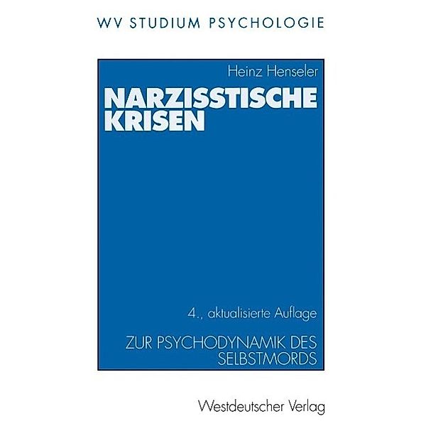 Narzisstische Krisen / wv studium Bd.58, Heinz Henseler