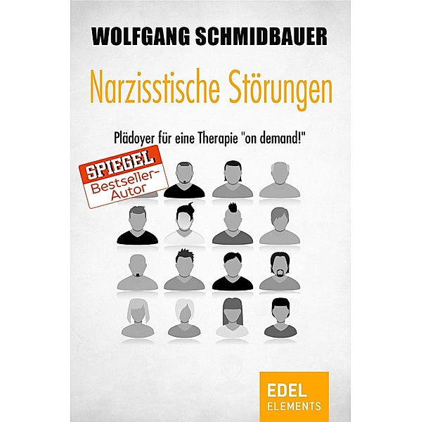Narzisstische Störungen, Wolfgang Schmidbauer