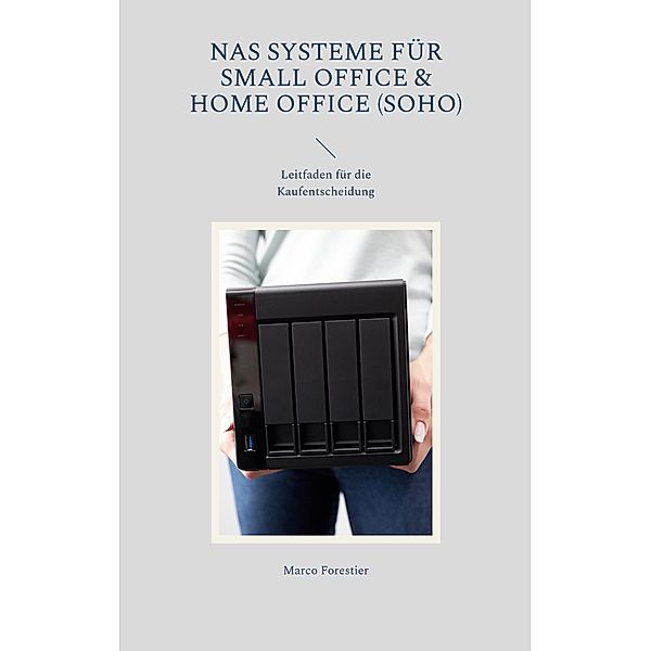 NAS Systeme für Small Office & Home Office (SOHO), Marco Forestier