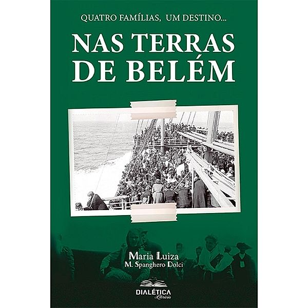 Nas terras de Belém, Maria Luiza Marcomini Spanghero Dolci