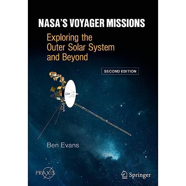 NASA's Voyager Missions / Springer Praxis Books, Ben Evans