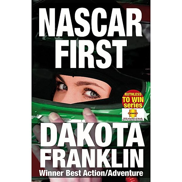 Nascar First (Ruthless to Win) / Ruthless to Win, Dakota Franklin