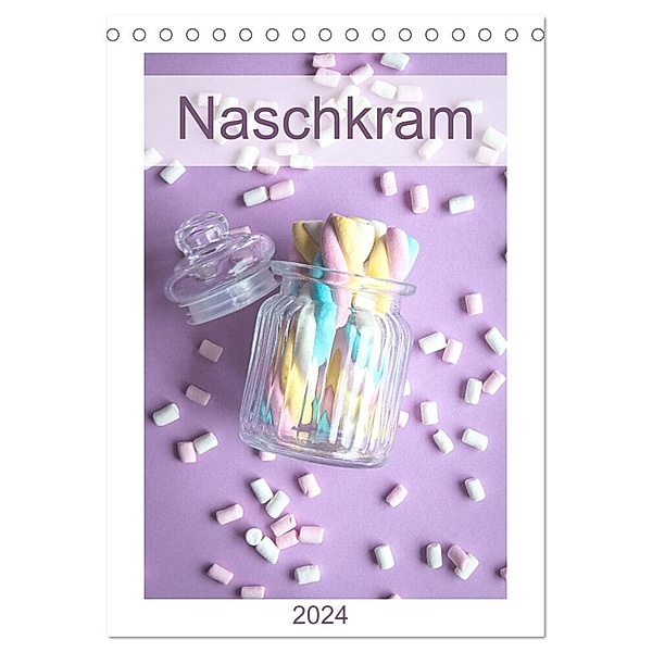 Naschkram (Tischkalender 2024 DIN A5 hoch), CALVENDO Monatskalender, Marlen Rasche