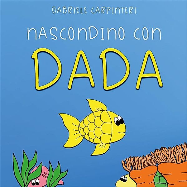 Nascondino con Dada, Gabriele Carpinteri