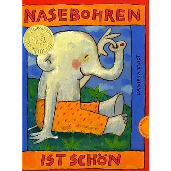 Nasebohren ist schön, mittlere Ausgabe, Daniela Kulot