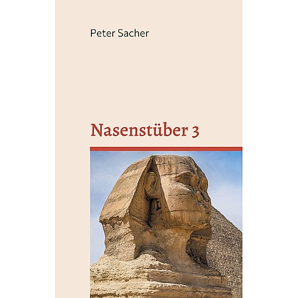 Nasenstüber 3 / Nasenstüber Bd.3, Peter Sacher