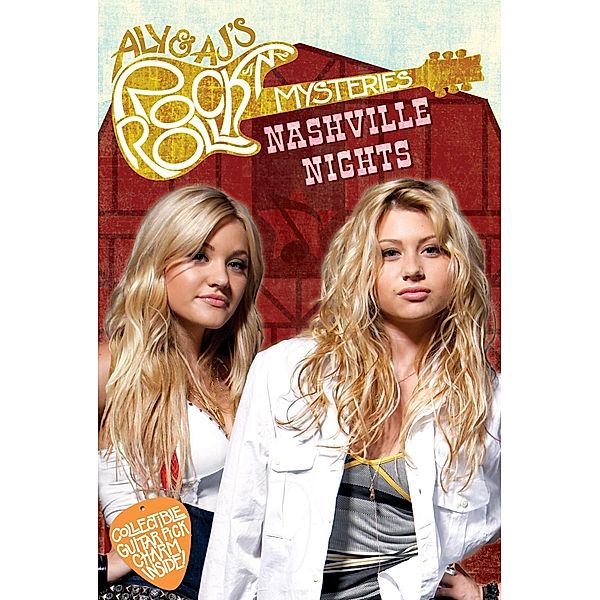 Nashville Nights #4 / Aly & AJ's Rock 'n' Roll Mysteries Bd.4, Tracey West, Katherine Noll