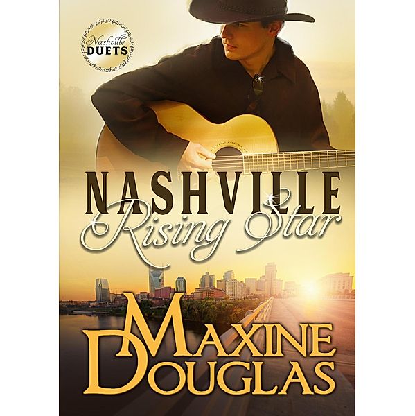 Nashville Rising Star (Nashville Duets, #1) / Nashville Duets, Maxine Douglas