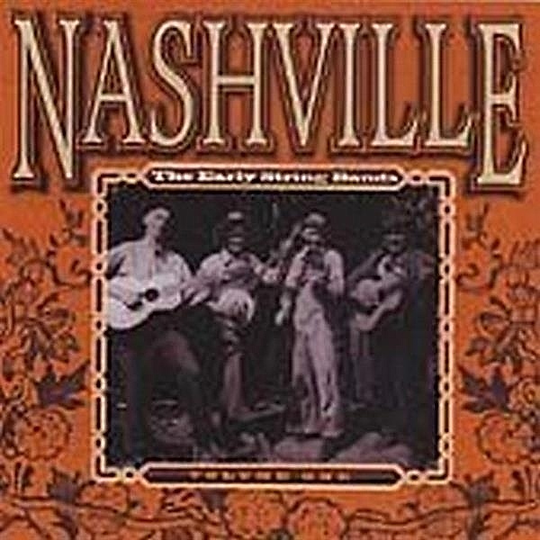 Nashville The Early String Bands Vol.1, Diverse Interpreten