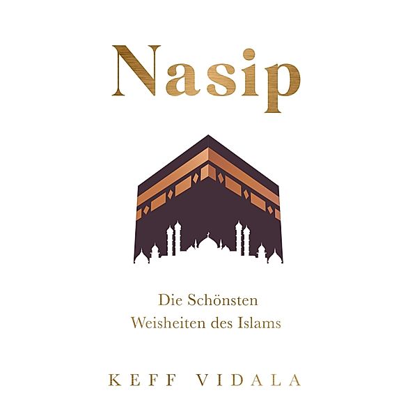 Nasip: Die Schönsten Weisheiten des Islams, Kerfala Vidala