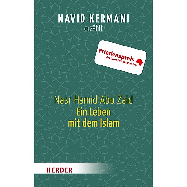 Nasr Hamid Abu Zaid - Ein Leben mit dem Islam / Herder Spektrum Taschenbücher Bd.6870