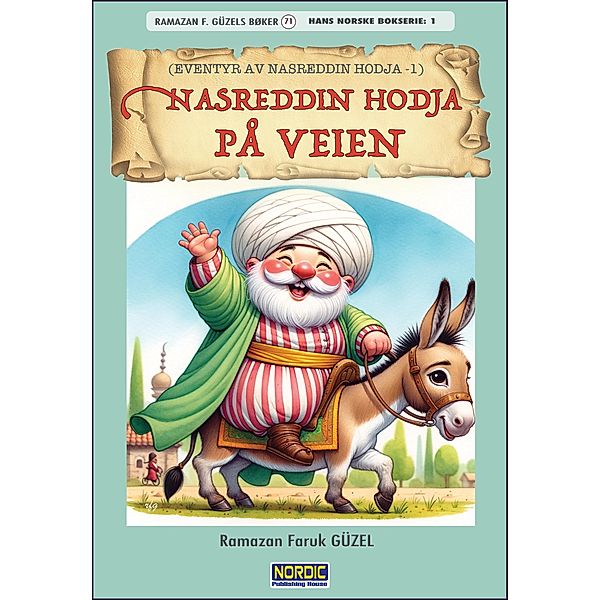 Nasreddin Hodja på Veien (Eventyr av Nasreddin Hodja -1), Roh Nordic Ab, Ramazan Faruk Güzel