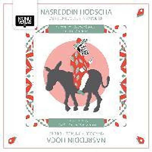 Nasreddin Hodscha - Ein Schelm aus Anatolien, 2 Audio-CDs