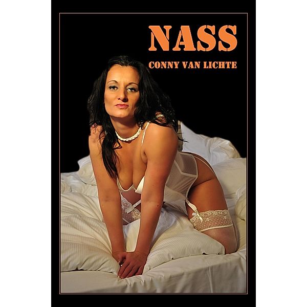 Nass, Conny van Lichte