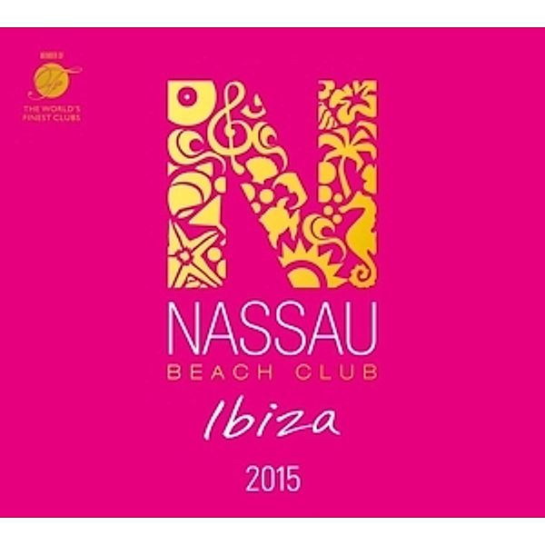 Nassau Beach Club Ibiza 2015, Various