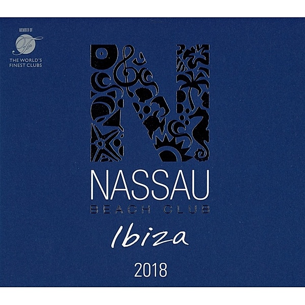 Nassau Beach Club Ibiza 2018, Various