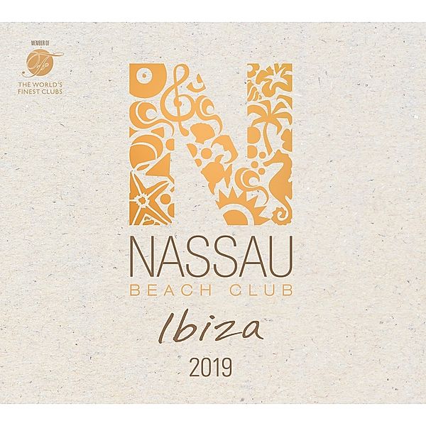 Nassau Beach Club Ibiza 2019 (2 CDs), Various