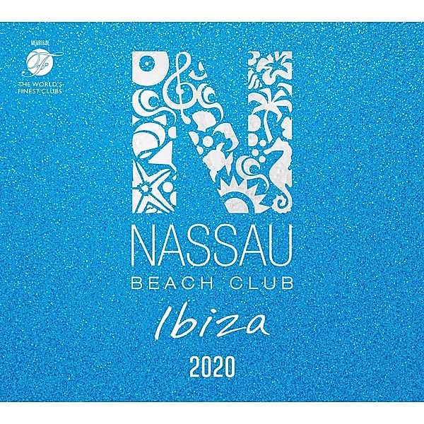 Nassau Beach Club Ibiza 2020, Various