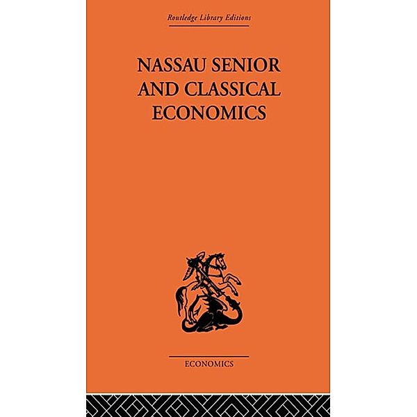 Nassau Senior and Classical Economics, Marian Bowley
