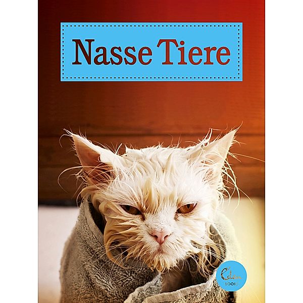 Nasse Tiere