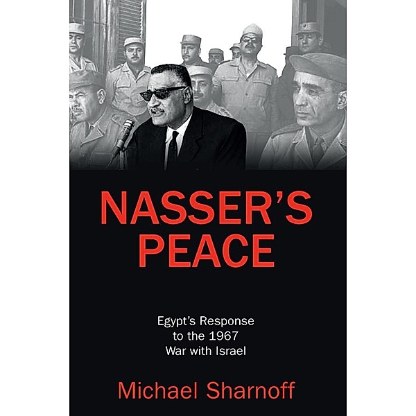 Nasser's Peace, Michael Sharnoff