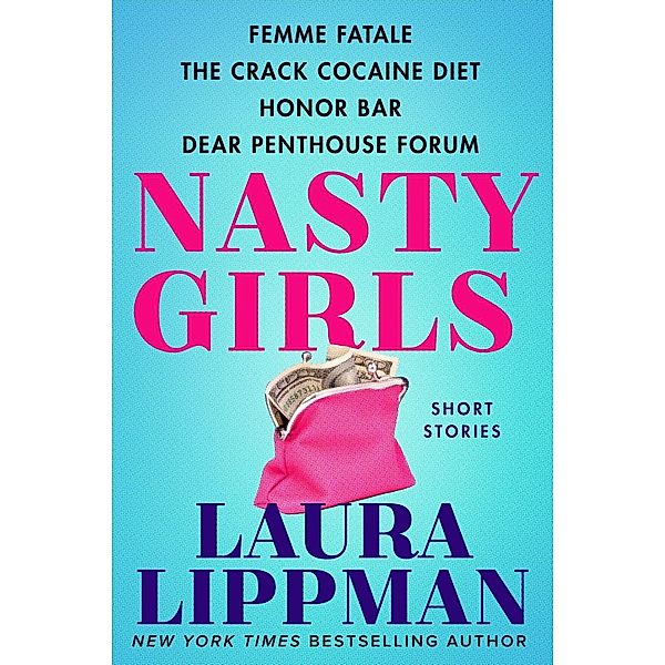 Nasty Girls, Laura Lippman